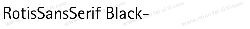 RotisSansSerif Black字体转换
